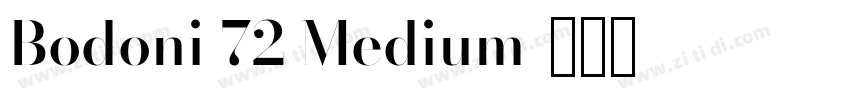 Bodoni 72 Medium字体转换 Bodoni 72 Medium字体转换
